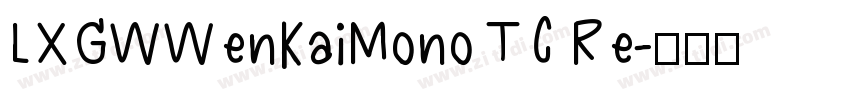 LXGWWenKaiMono TC Re字体转换